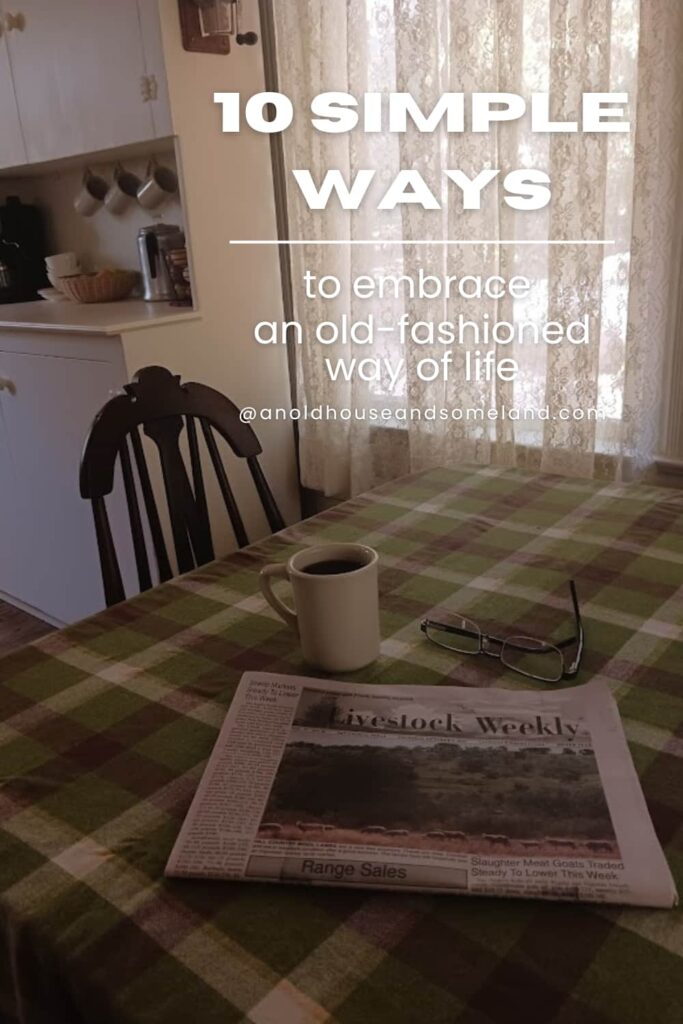 old-fashioned lifestyle